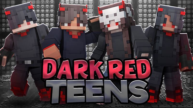 Dark Red Teens