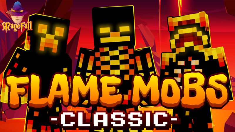Flame Mobs Classic on the Minecraft Marketplace by Magefall Flame Mobs Classic on the Minecraft Marketplace by Magefall