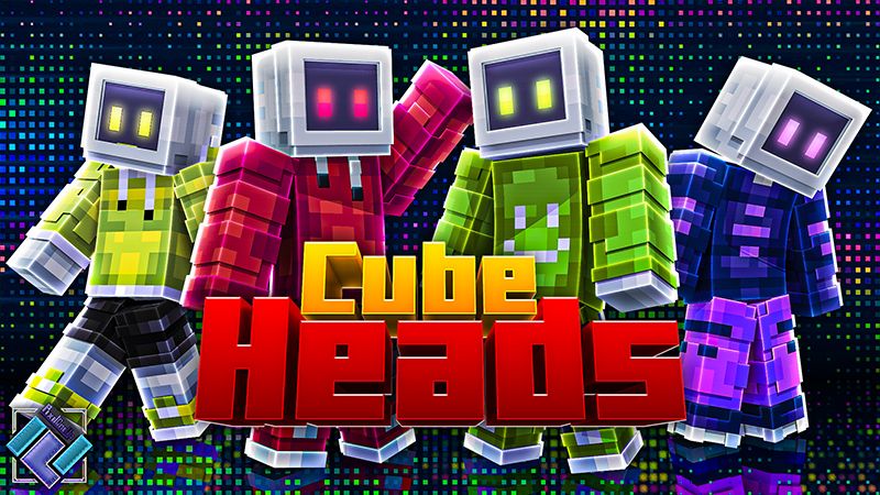 Cube Heads