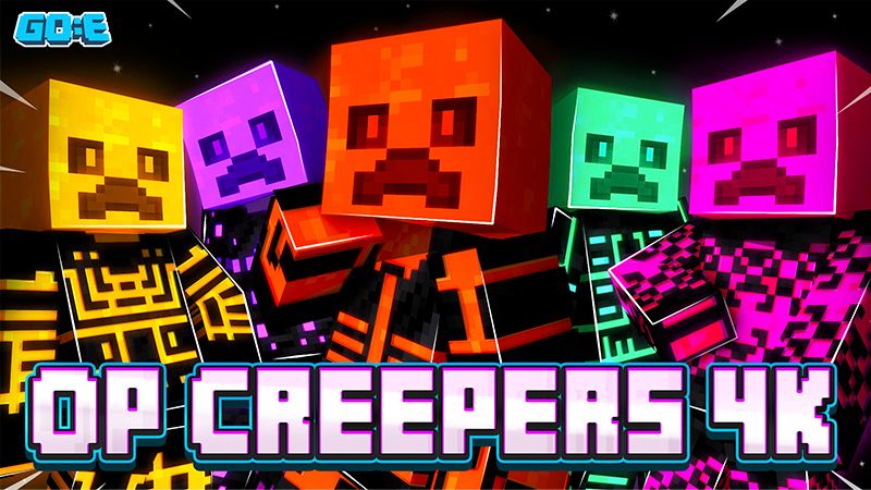 OP CREEPERS 4K on the Minecraft Marketplace by GoE-Craft