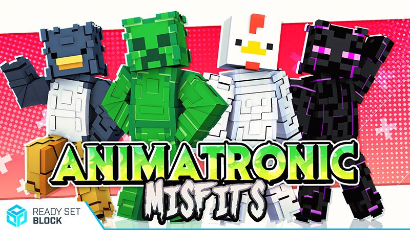 Animatronic Misfits on the Minecraft Marketplace by Ready, Set, Block!