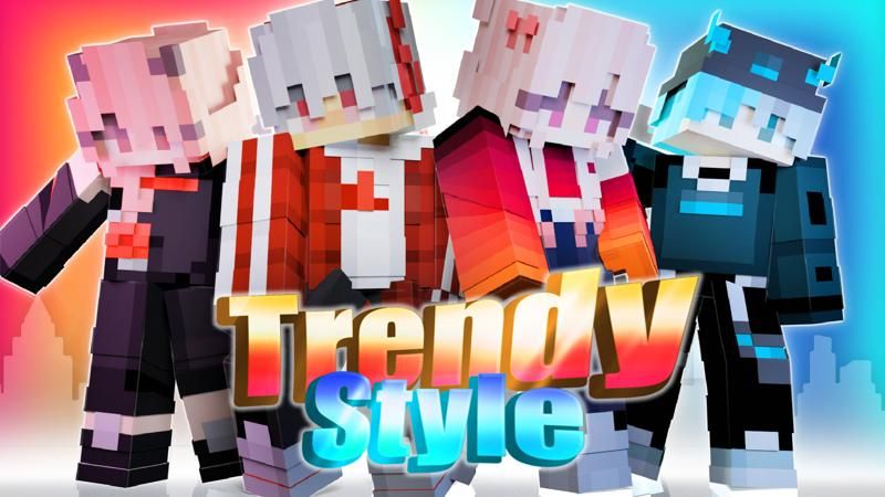 Trendy Style on the Minecraft Marketplace by Nitric Concepts Trendy Style on the Minecraft Marketplace by Nitric Concepts