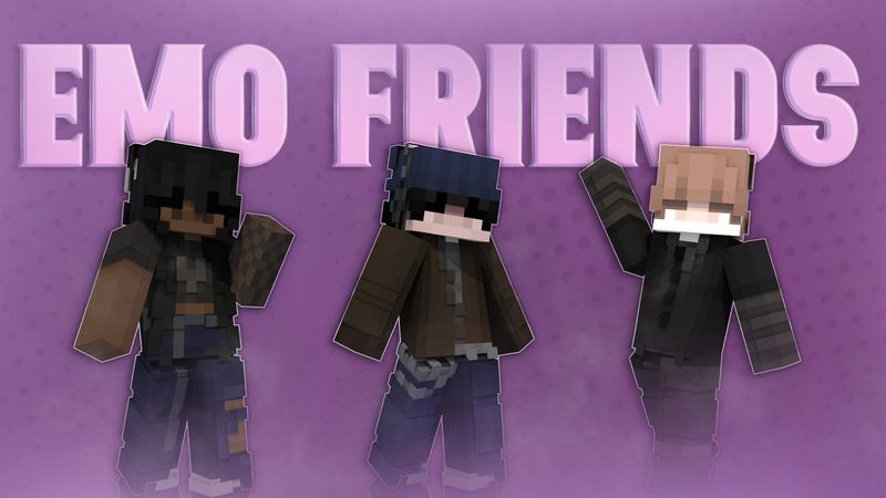 Emo Friends on the Minecraft Marketplace by Asiago Bagels Emo Friends on the Minecraft Marketplace by Asiago Bagels