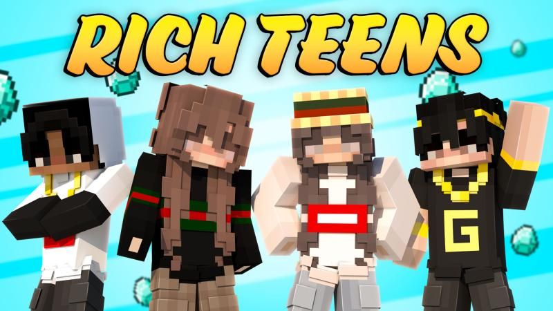 Rich Teens on the Minecraft Marketplace by Podcrash Rich Teens on the Minecraft Marketplace by Podcrash