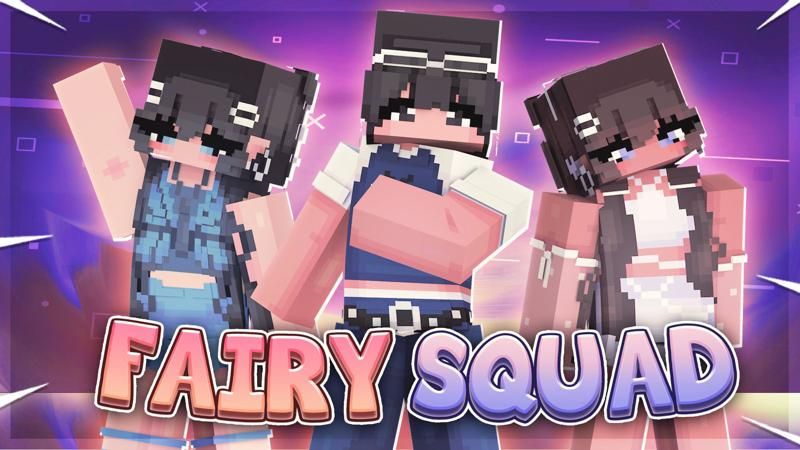 Fairy Squad on the Minecraft Marketplace by FTB