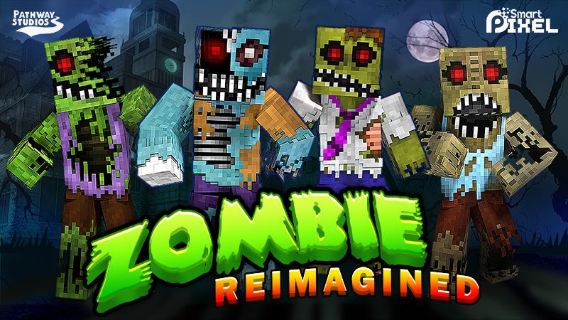 Zombie Reimagined