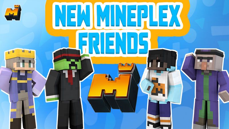 New Mineplex Friends on the Minecraft Marketplace by Mineplex