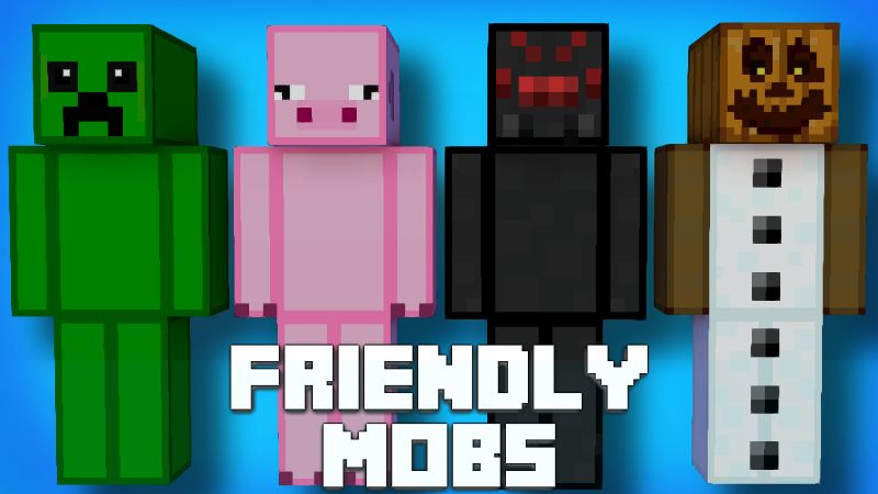 Friendly Mobs on the Minecraft Marketplace by Pixelationz Studios Friendly Mobs on the Minecraft Marketplace by Pixelationz Studios