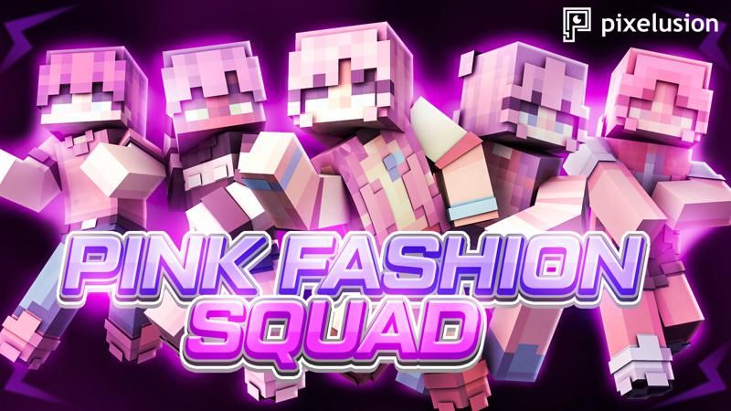 Pink Fashion Squad on the Minecraft Marketplace by Pixelusion