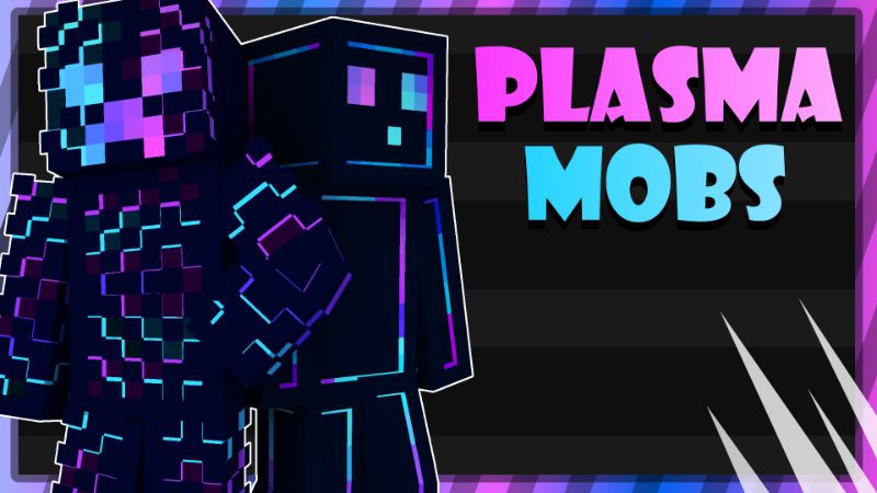 Plasma Mobs