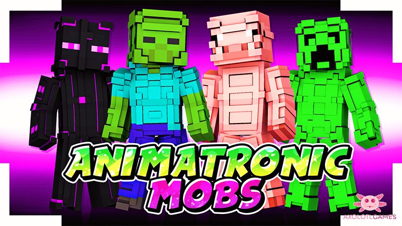 Animatronic Mobs