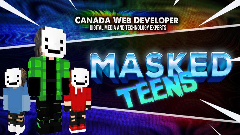 MASKED TEENS on the Minecraft Marketplace by CanadaWebDeveloper MASKED TEENS on the Minecraft Marketplace by CanadaWebDeveloper