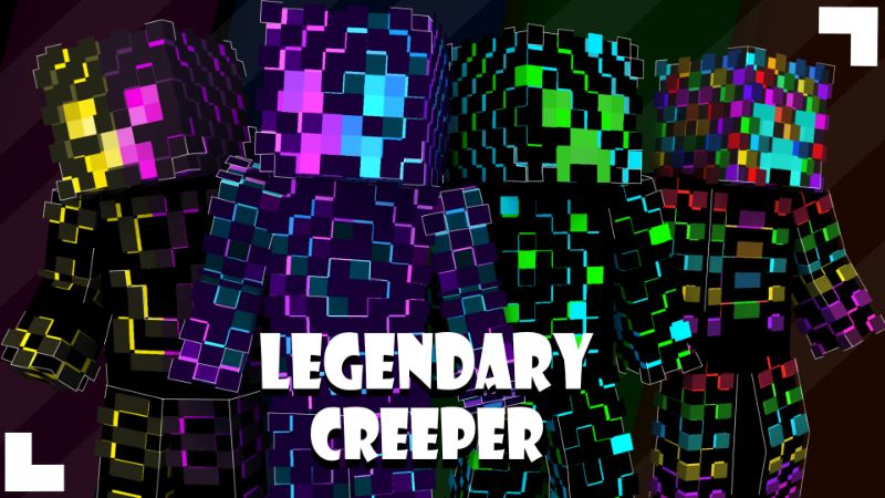 Legendary Creepers