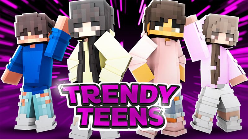 Trendy Teens on the Minecraft Marketplace by Cypress Games
