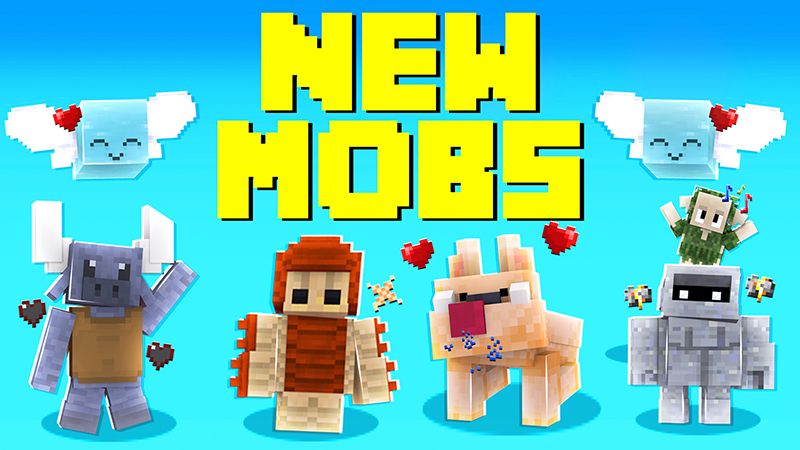 New Mobs!