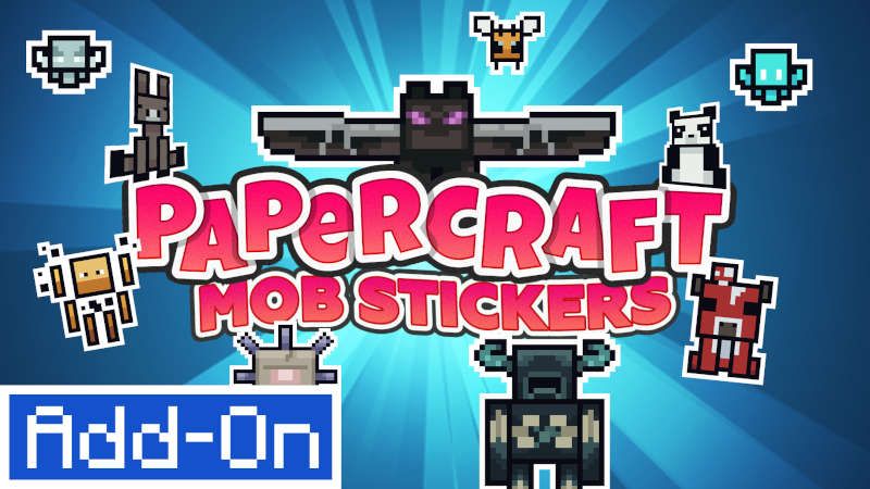 Papercraft Mob Stickers AddOn on the Minecraft Marketplace by Jigarbov Productions