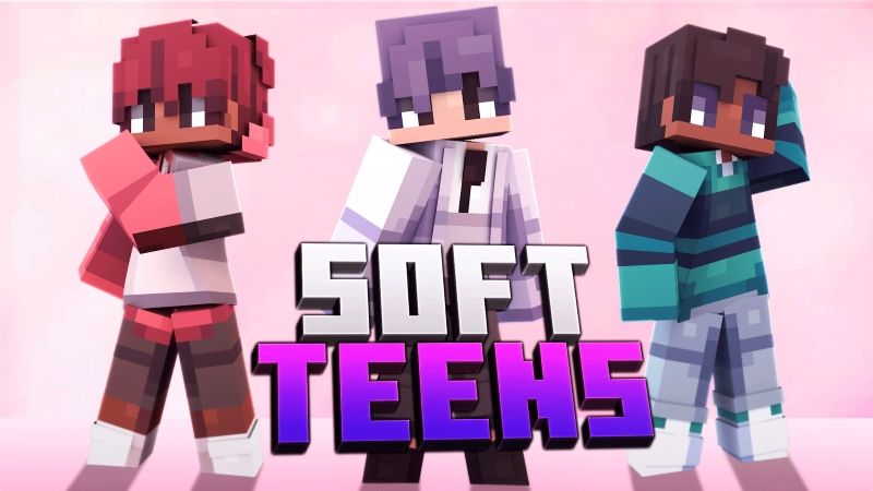 Soft Teens