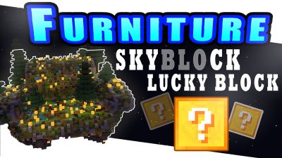 Furniture SkyBlock Lucky Block on the Minecraft Marketplace by The Lucky Petals