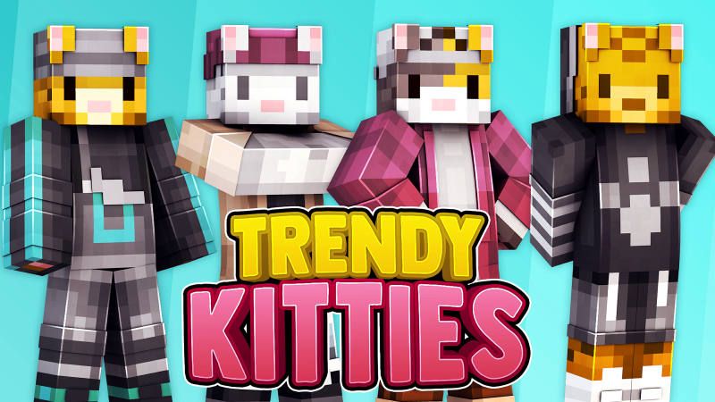 Trendy Kitties on the Minecraft Marketplace by 57Digital