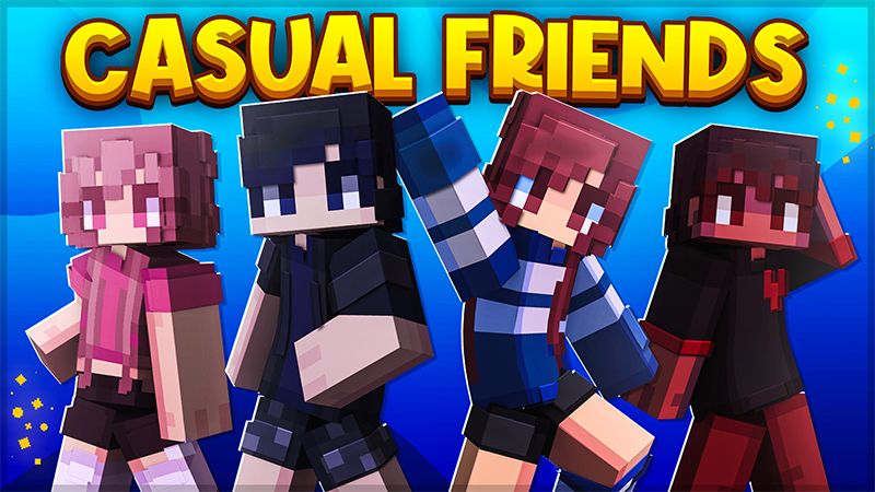 Casual Friends on the Minecraft Marketplace by DigiPort Casual Friends on the Minecraft Marketplace by DigiPort