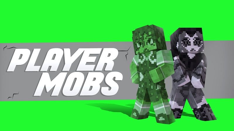 Player Mobs
