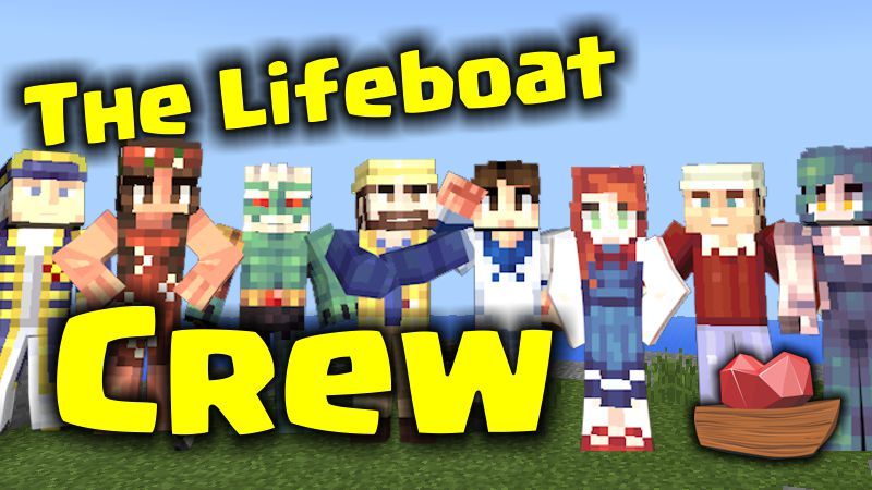 The Lifeboat Crew on the Minecraft Marketplace by Lifeboat
