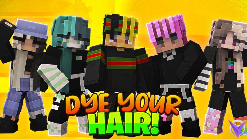 Dye Your Hair! Dye Your Hair!