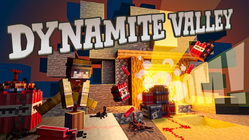 Dynamite Valley