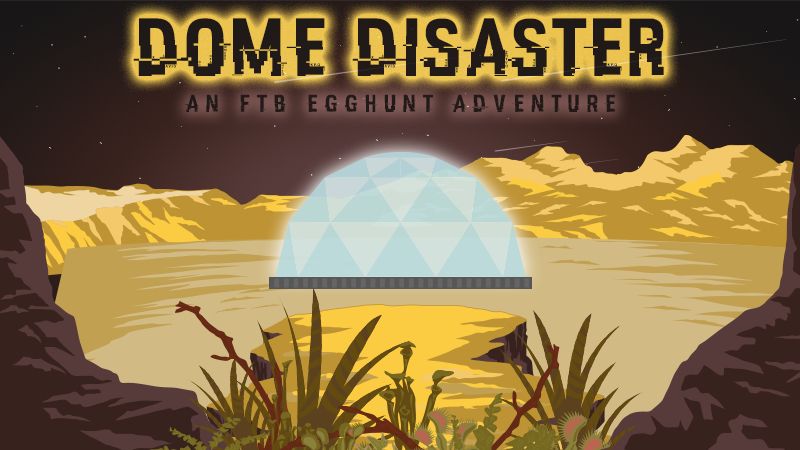 Dome Disaster on the Minecraft Marketplace by FTB