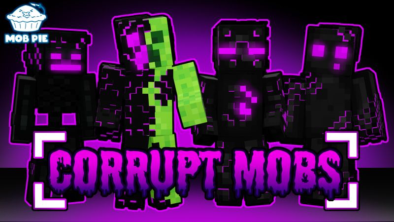 Corrupt Mobs on the Minecraft Marketplace by Mob Pie