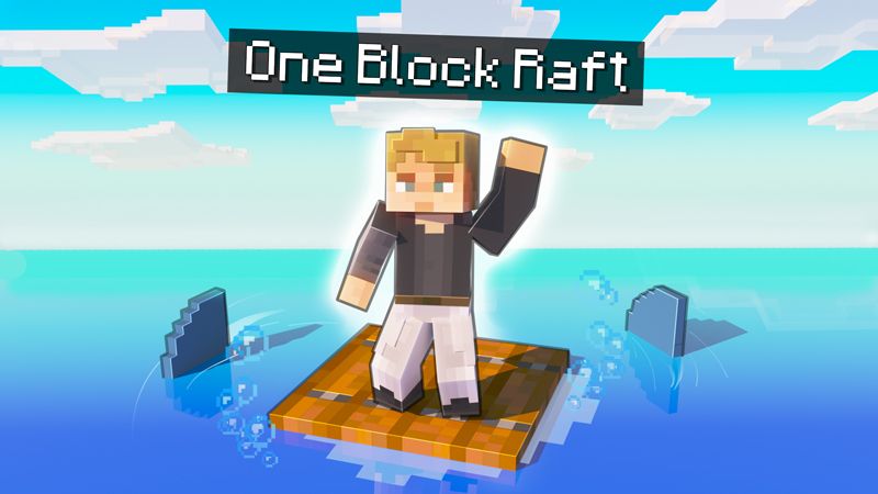 ONE BLOCK RAFT!