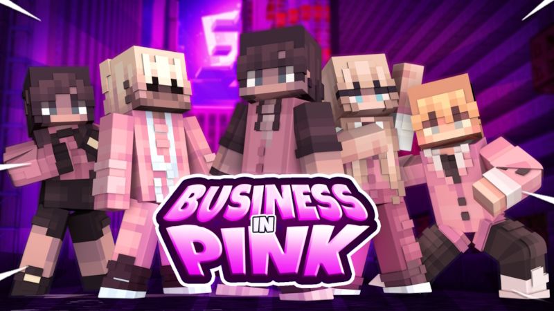 Business In Pink on the Minecraft Marketplace by 100Media