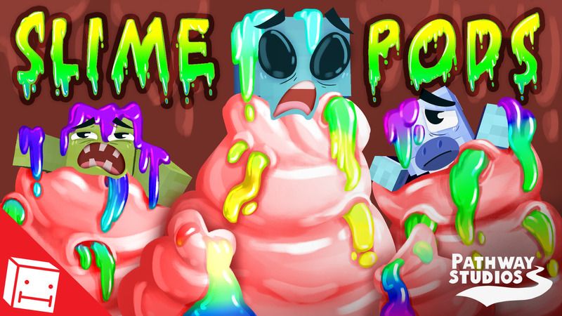 Slime Pods