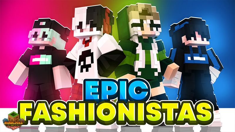 Epic Fashionistas on the Minecraft Marketplace by MobBlocks Epic Fashionistas on the Minecraft Marketplace by MobBlocks