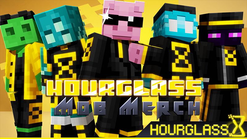 Hourglass Mob Merch on the Minecraft Marketplace by Hourglass Studios Hourglass Mob Merch on the Minecraft Marketplace by Hourglass Studios