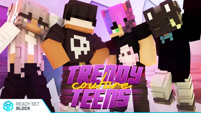 Trendy Couture Teens on the Minecraft Marketplace by Ready, Set, Block!