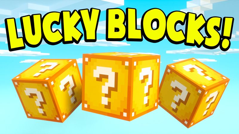 LUCKY BLOCKS!