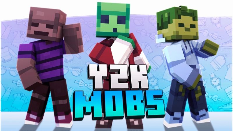 Y2K Mobs