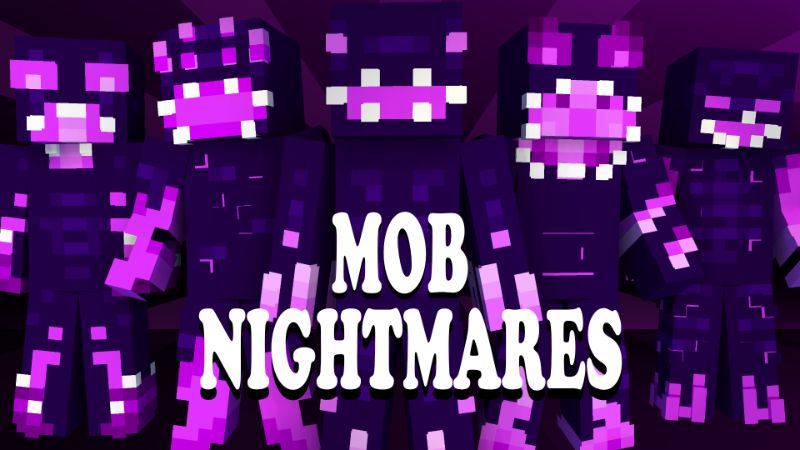 Mob Nightmares