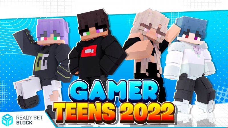 Gamer Teens 2022 on the Minecraft Marketplace by Ready, Set, Block! Gamer Teens 2022 on the Minecraft Marketplace by Ready, Set, Block!