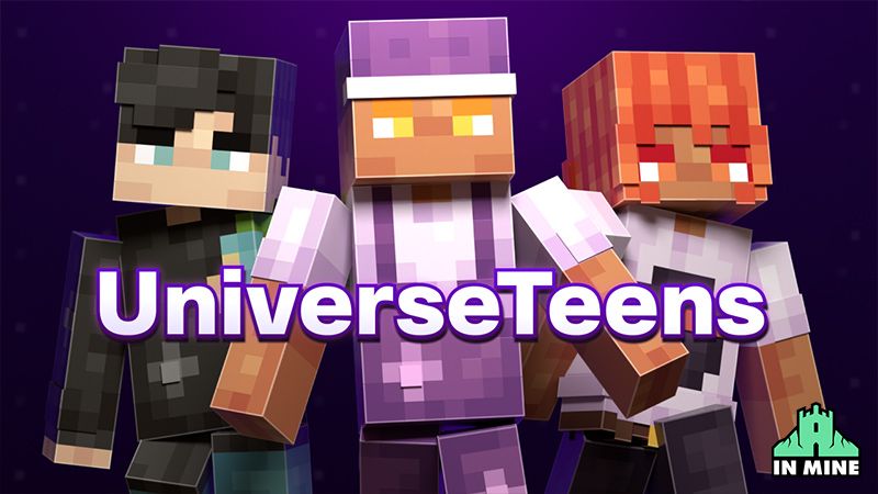 Universe Teens on the Minecraft Marketplace by In Mine