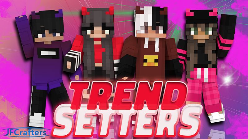 Trend Setters on the Minecraft Marketplace by JFCrafters Trend Setters on the Minecraft Marketplace by JFCrafters