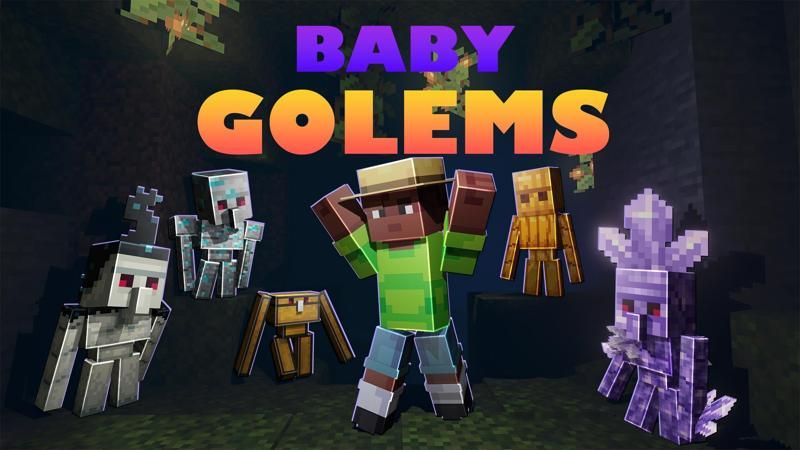 Baby Golems
