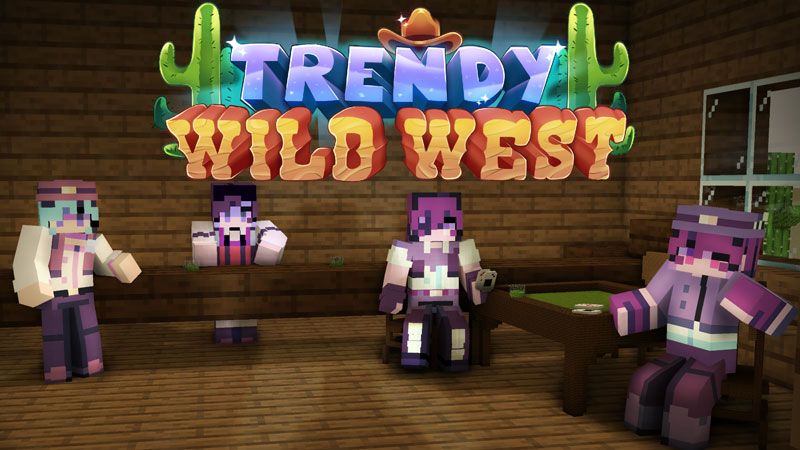 Trendy Wild West