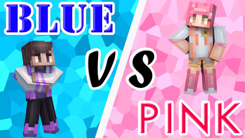 Blue vs. Pink