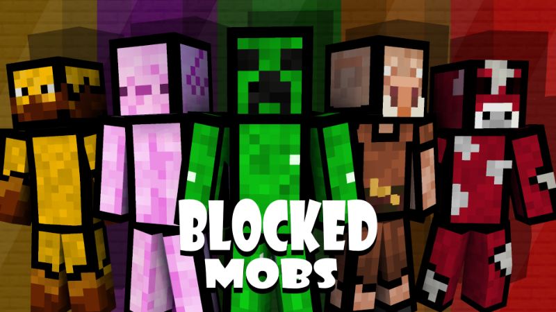 Blocked Mobs on the Minecraft Marketplace by Pixelationz Studios Blocked Mobs on the Minecraft Marketplace by Pixelationz Studios