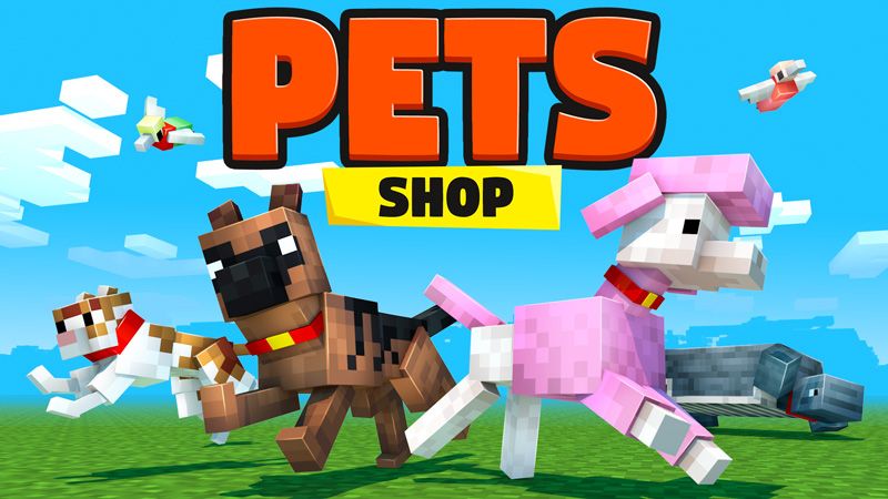 PETS Shop on the Minecraft Marketplace by HorizonBlocks