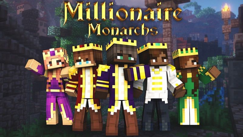 Millionaire Monarchs Millionaire Monarchs