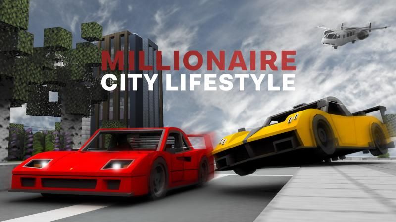Millionaire City Lifestyle