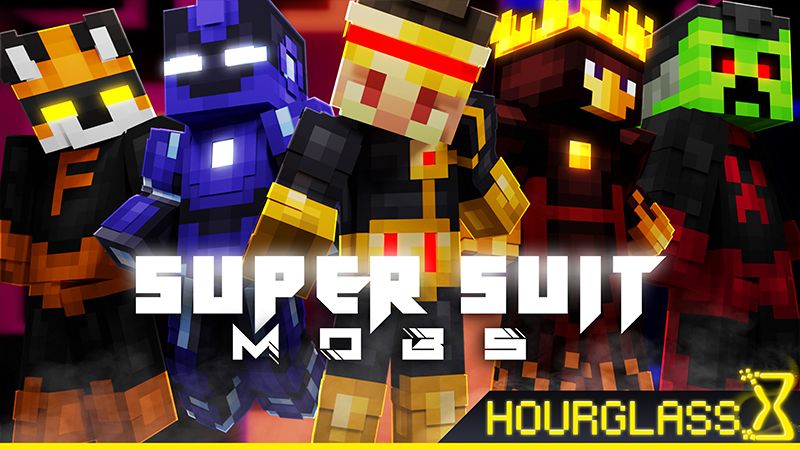 Super Suit Mobs